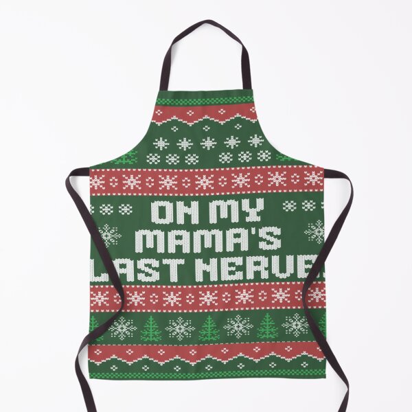 Item preview, Festive Humor Sweater Design - On My Mama's Last Nerve designed and sold by gleefulme.