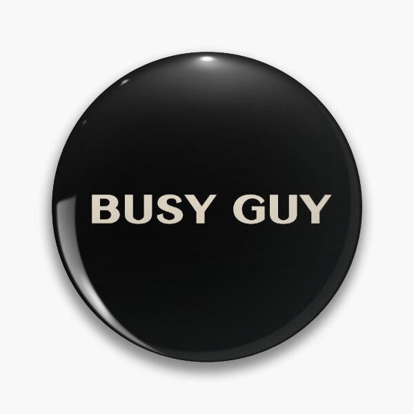 Item preview, Busy Guy That Guy Funny Ironic Sarcastic designed and sold by StudioTVDinners.