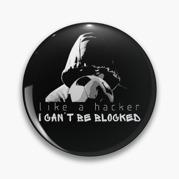 Item preview, Soccer - like a hacker, I can't be blocked designed and sold by HammerPen.
