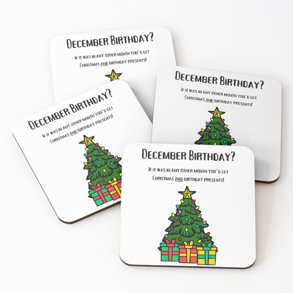 Item preview, December Birthday? If it was in any other month you’d get Christmas and birthday presents! designed and sold by Lindleywood.