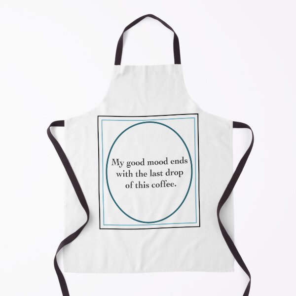 Item preview, My good mood ends with the last drop of coffee designed and sold by bunniyababa.