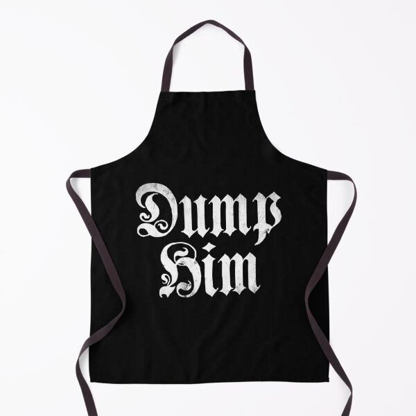 Item preview, Dump Him designed and sold by DugMcFug.