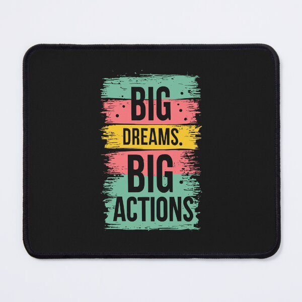 Item preview, Big Dreams, Big Actions designed and sold by Sketch-Shack.