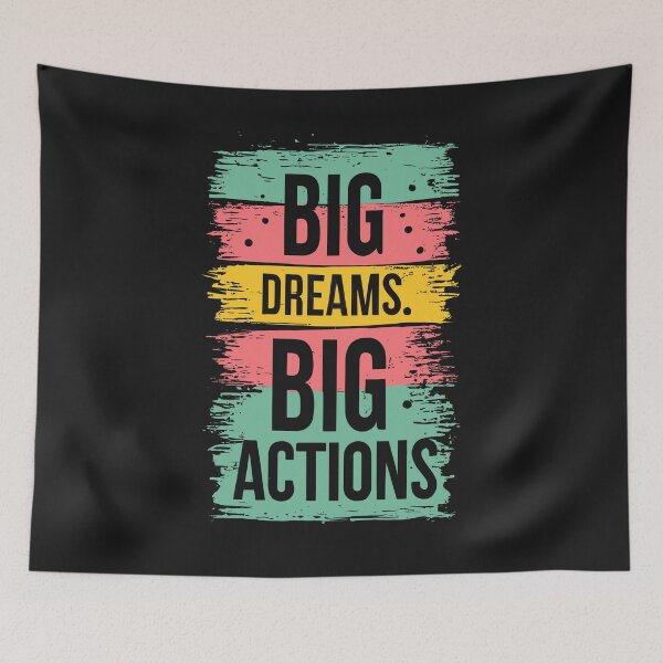 Item preview, Big Dreams, Big Actions designed and sold by Sketch-Shack.