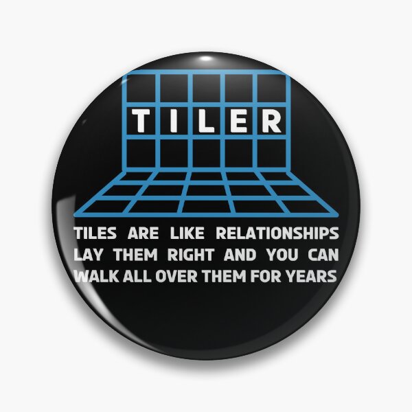 Item preview, Funny Tiler - Tiles are like Relationships designed and sold by 4TeeToo.