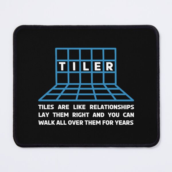 Item preview, Funny Tiler - Tiles are like Relationships designed and sold by 4TeeToo.