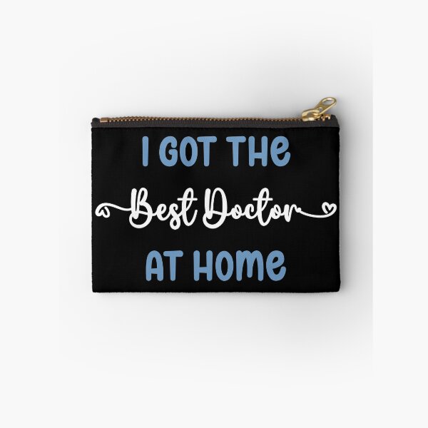 Item preview, I Got The Best Doctor at Home - Doctor in the Family (Light Text) designed and sold by Spiprinto.