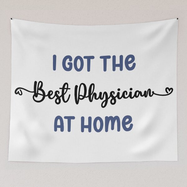 Item preview, I Got The Best Physician at Home - Physician in the Family (Dark Text) designed and sold by Spiprinto.