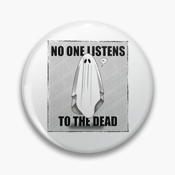Item preview, No One Listens To The Dead designed and sold by Broken-Inc.
