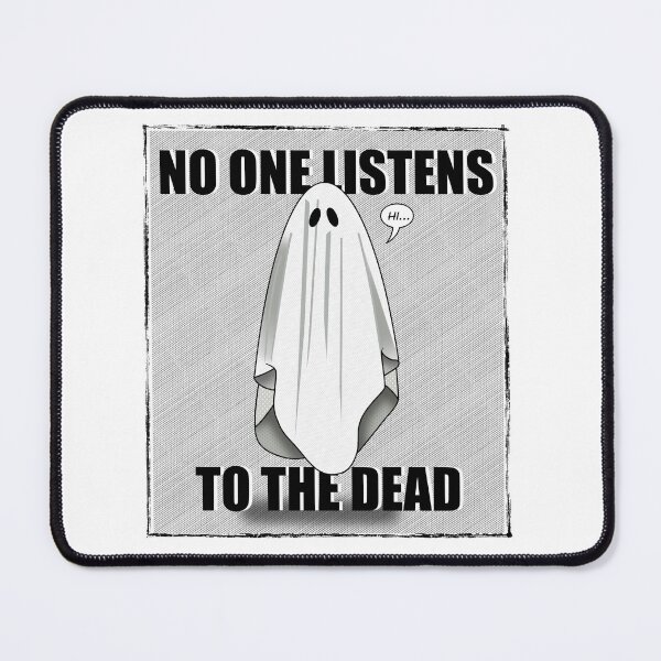 Item preview, No One Listens To The Dead designed and sold by Broken-Inc.