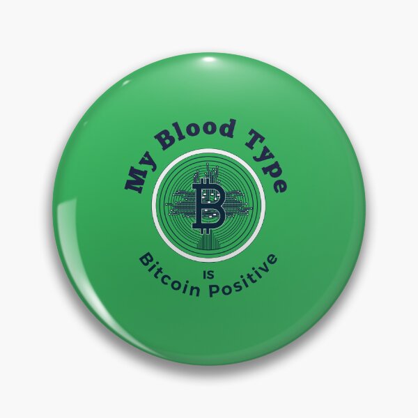 Item preview, Bitcoin - My blood type is bitcoin positive designed and sold by ProViper Creativity.