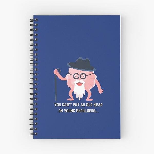 Item preview, Words of Wisdom: You Can't Put an Old Head on Young Shoulders designed and sold by MagpieMoonUSA.