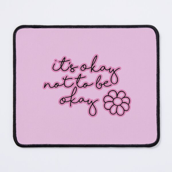 Item preview, It's Okay not to Be Okay Pink designed and sold by baranskini.