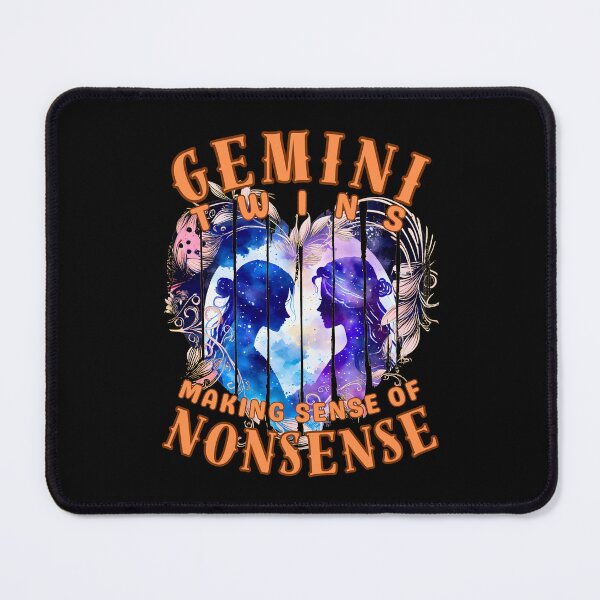 Item preview, Gemini Twins: Making Sense Of Nonsense. gemini quote designed and sold by ZodiacWonders.