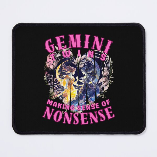 Item preview, Gemini Twins: Making Sense Of Nonsense. gemini lovers designed and sold by ZodiacWonders.