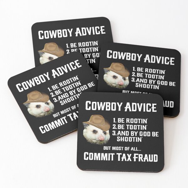 Item preview, Possum Cowboy Advice Rootin' Meme Commit Tax Fraud designed and sold by fomodesigns.