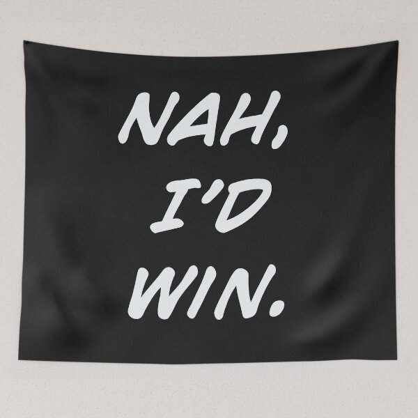 Item preview, White | Nah, I'd Win designed and sold by MaknArtist.