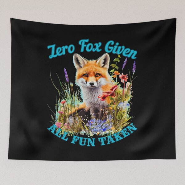 Item preview, Zero Fox Given, All Fun Taken. fox face designed and sold by FoxVibes.