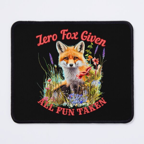 Item preview, Zero Fox Given, All Fun Taken. fox head designed and sold by FoxVibes.