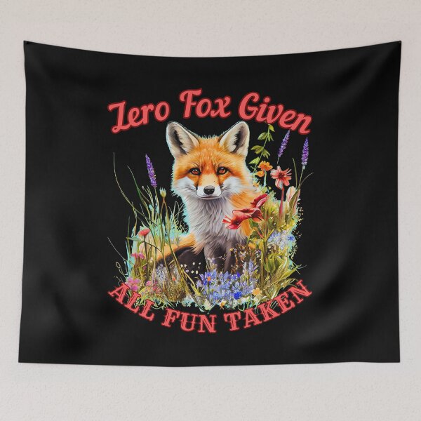 Item preview, Zero Fox Given, All Fun Taken. fox head designed and sold by FoxVibes.