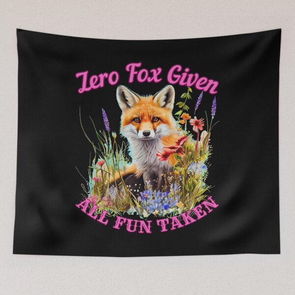 Item preview, Zero Fox Given, All Fun Taken. cool fox designed and sold by FoxVibes.