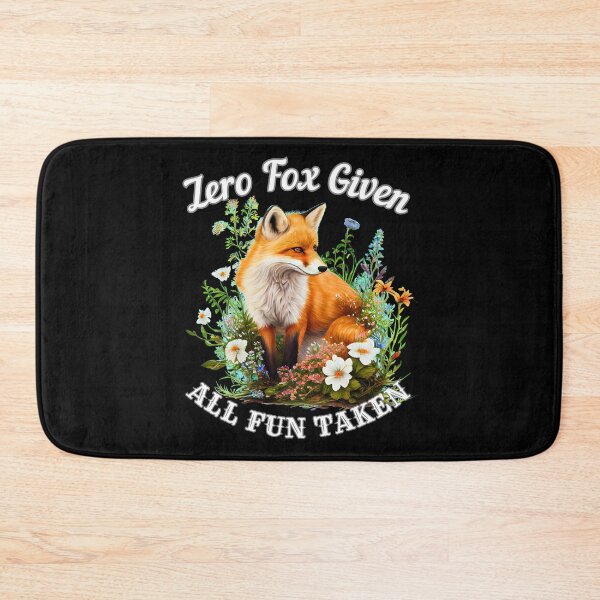 Item preview, Zero Fox Given, All Fun Taken. fox quote designed and sold by FoxVibes.