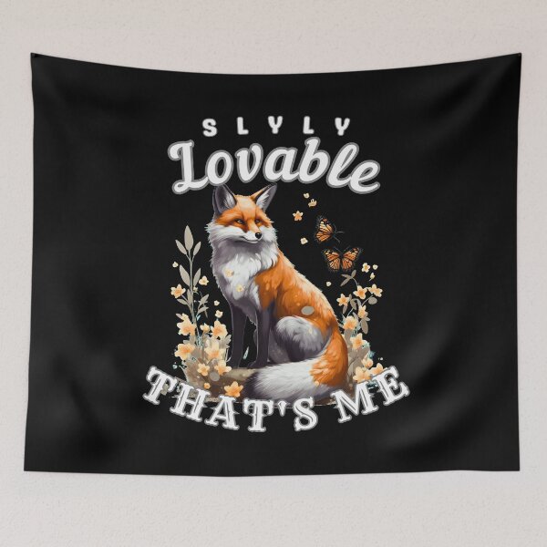 Item preview, Slyly Lovable, That's Me. fox quote designed and sold by FoxVibes.