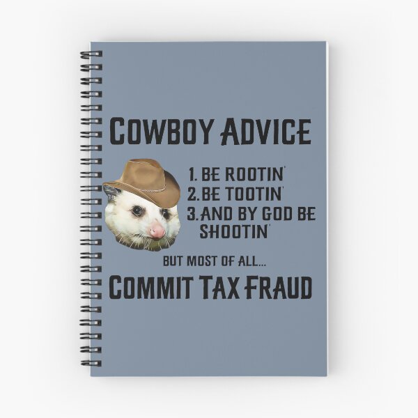 Item preview, Cowboy Advice Commit Tax Fraud Rootin' Tootin' Opossum Meme  designed and sold by fomodesigns.