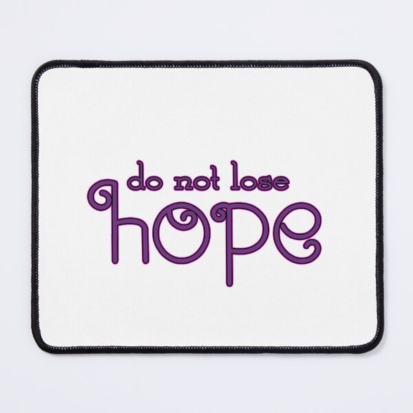 Item preview,  do not lose hope designed and sold by trudette.