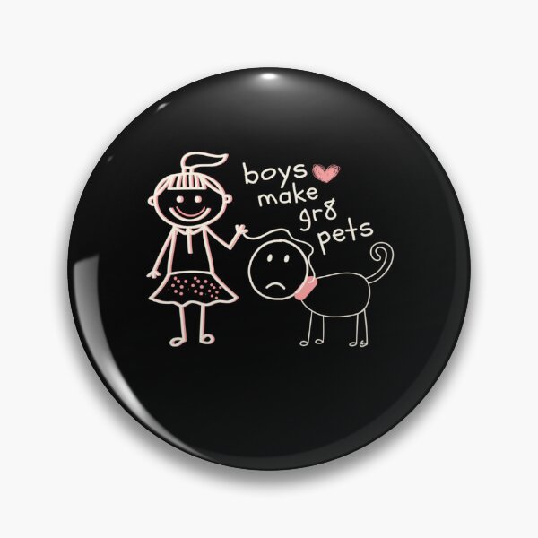 Item preview, Boys Make Great Pets designed and sold by Flirt-Teez.