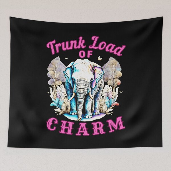 Item preview, Trunk Load of Charm. elephant quote designed and sold by ElephantVibes.