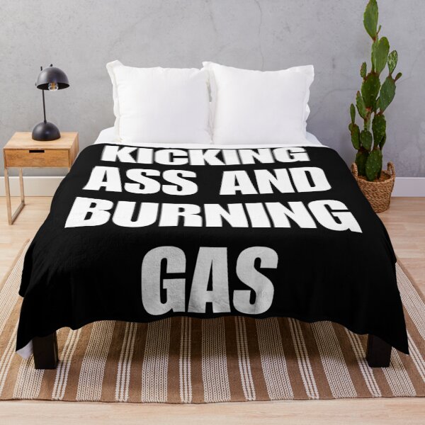Item preview, Kicking ass and burning gas designed and sold by Roxburylane.