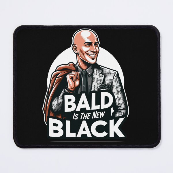 Item preview, Bald is the New Black - Show Off Your Shine designed and sold by OptimaArt.