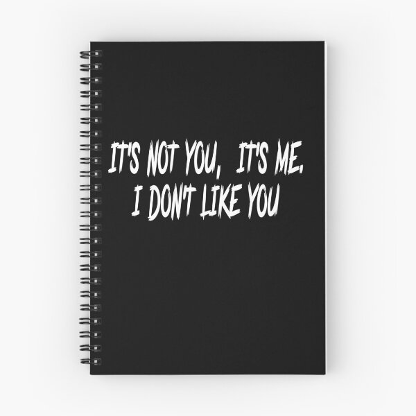Item preview, It's not you, it's me. I don't like you designed and sold by Roxburylane.