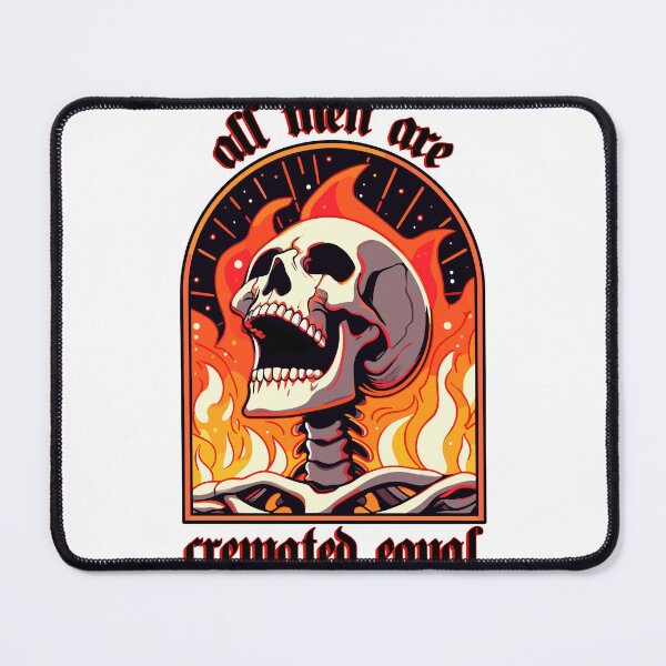 Item preview, all men are cremated equal designed and sold by hunnydoll.