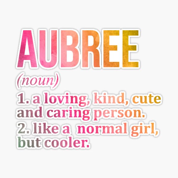 Aubree Name Definition in Watercolor&quot; Sticker for Sale by XCIV 