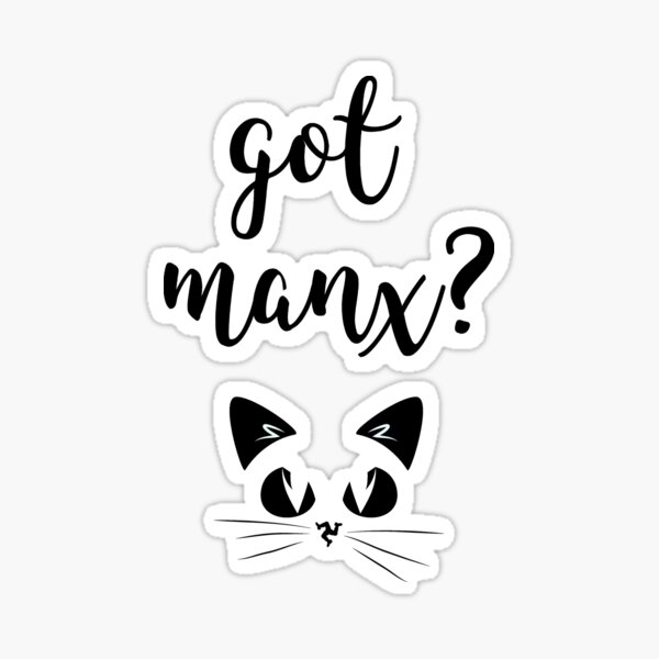 Manx Cat Got Manx? Isle Of Man Manx Cat 3 Legs Of Man Triskele Flag Sticker
