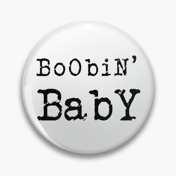 Item preview, Boobin' Baby Slogan designed and sold by Rosamund McFadden.