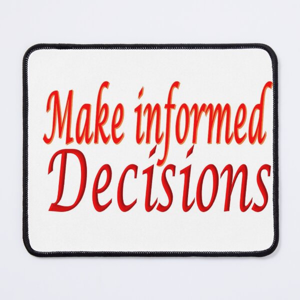 Item preview, Informed decisions designed and sold by annenambiro.