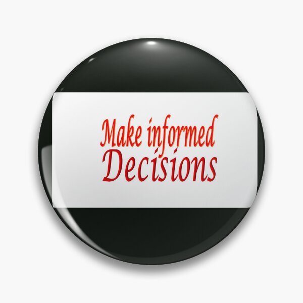 Item preview, Informed decisions designed and sold by annenambiro.