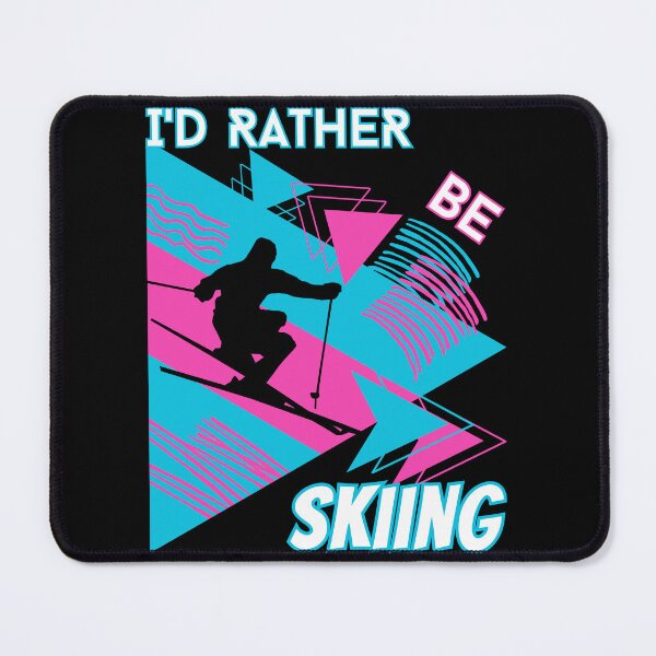 Item preview, I'd rather be skiing - Ski Winter Sports Skier Acrobatic designed and sold by Grafixfun.
