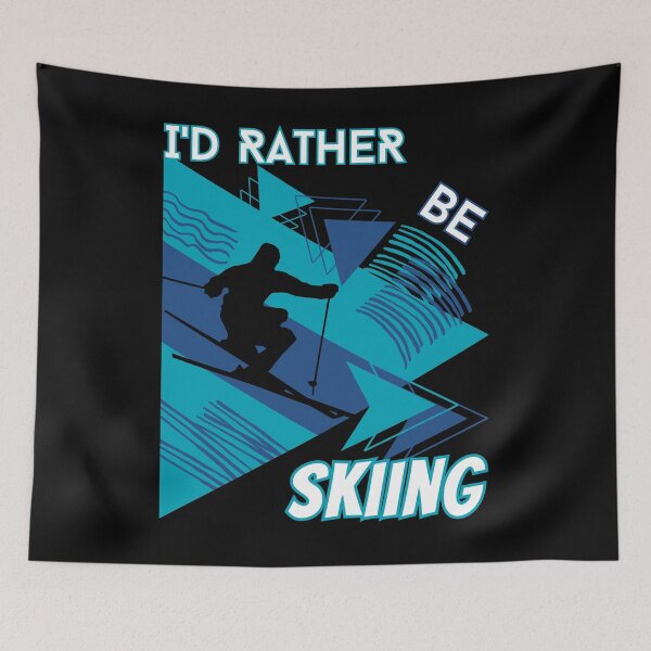 Item preview, I'd rather be skiing - Ski Winter Sports Skier Acrobatic designed and sold by Grafixfun.