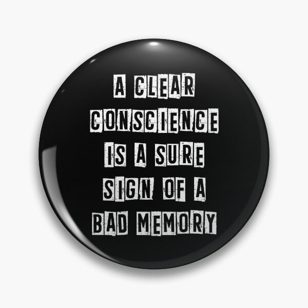 Item preview, A clear conscience is a sure sign of a bad memory designed and sold by Gevover.