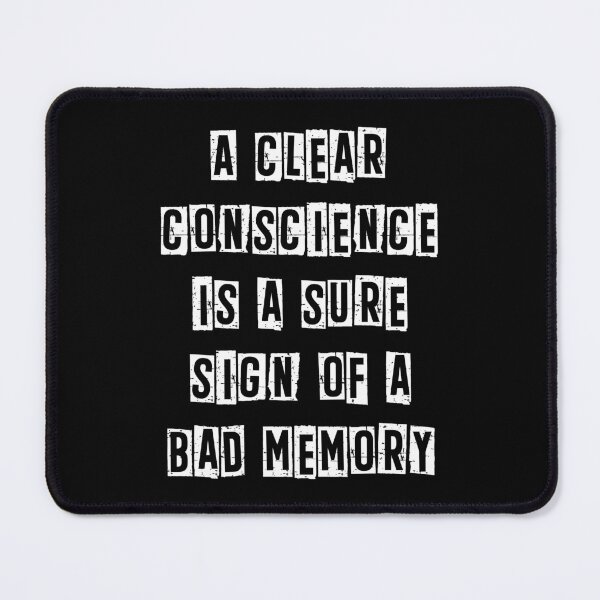 Item preview, A clear conscience is a sure sign of a bad memory designed and sold by Gevover.
