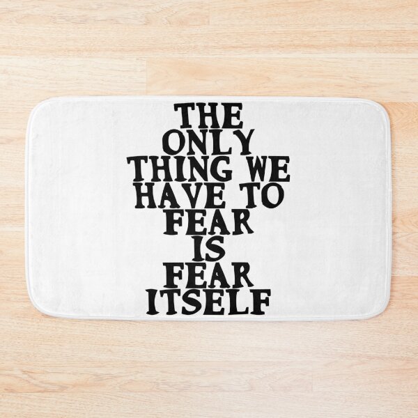 Item preview, The only thing we have to fear is fear itself Motivational designed and sold by Gevover.