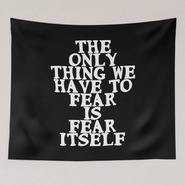 Item preview, The only thing we have to fear is fear itself Motivational designed and sold by Gevover.