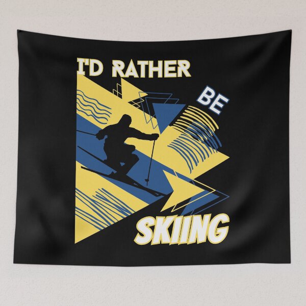 Item preview, I'd rather be skiing - Ski Winter Sports Skier Acrobatic designed and sold by Grafixfun.