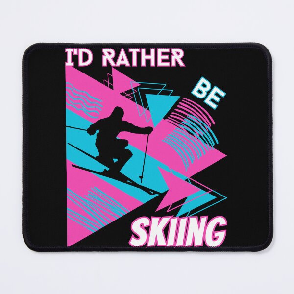 Item preview, I'd rather be skiing - Ski Winter Sports Skier Acrobatic designed and sold by Grafixfun.