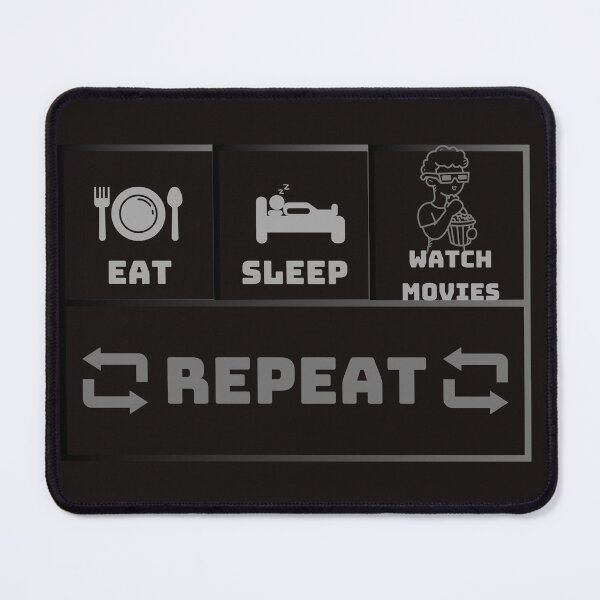 Item preview,  Eat sleep watch movies repeat designed and sold by Creativedsigna.