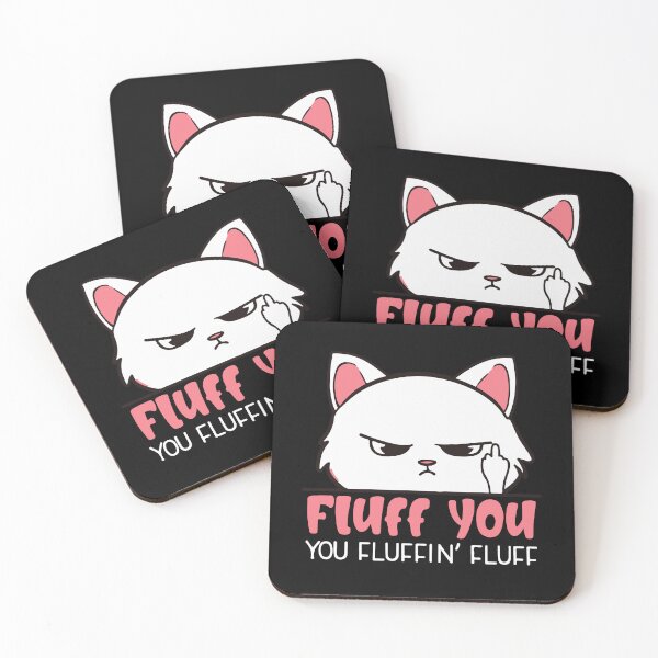 Item preview, Fluff You You Fluffin Fluff Funny Cat Lovers Gift designed and sold by Uvi-Pro.